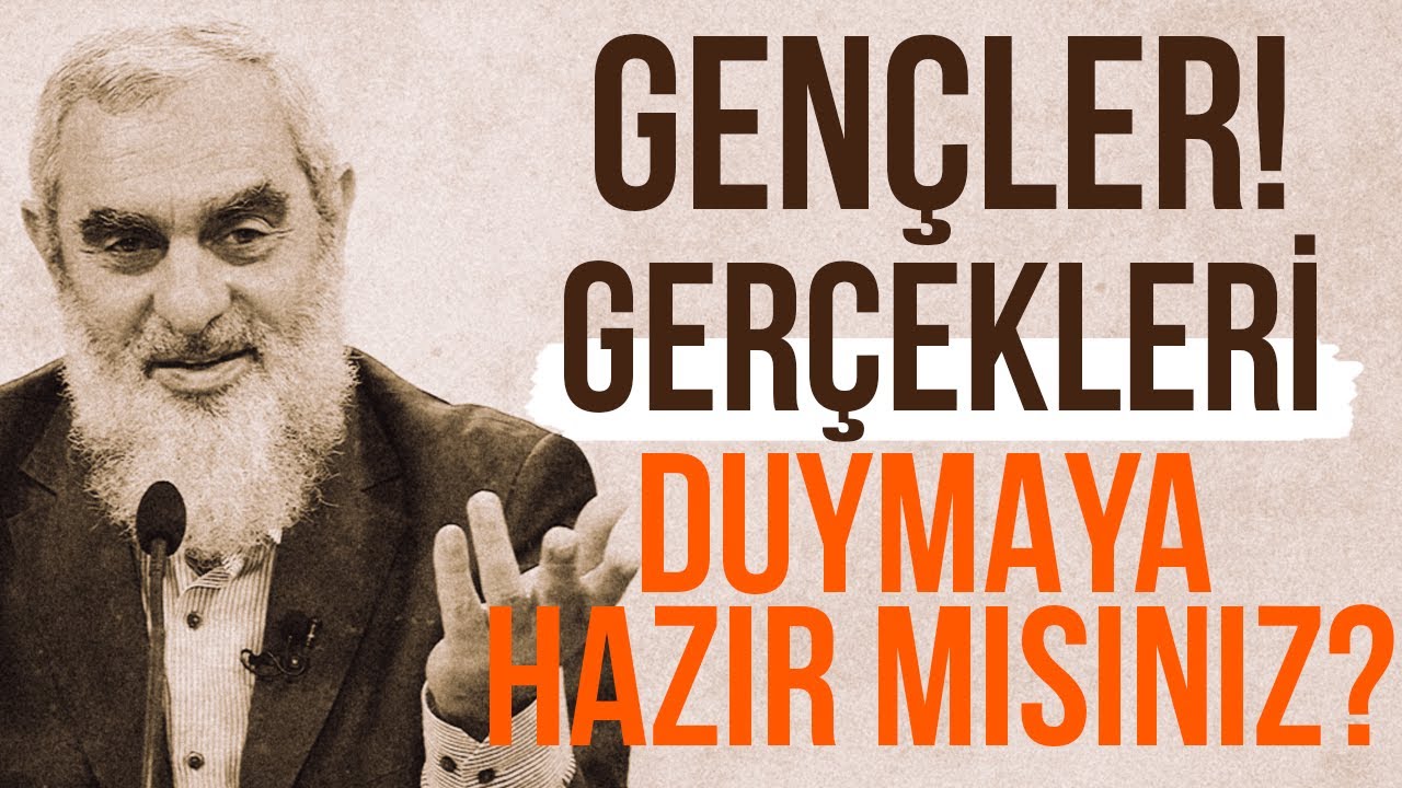 GENÇLER! GERÇEKLERİ DUYMAYA HAZIR MISINIZ? | Nureddin Yıldız