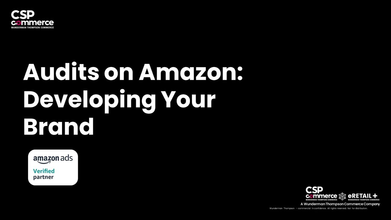 Developing your brand on Amazon  - The Audit