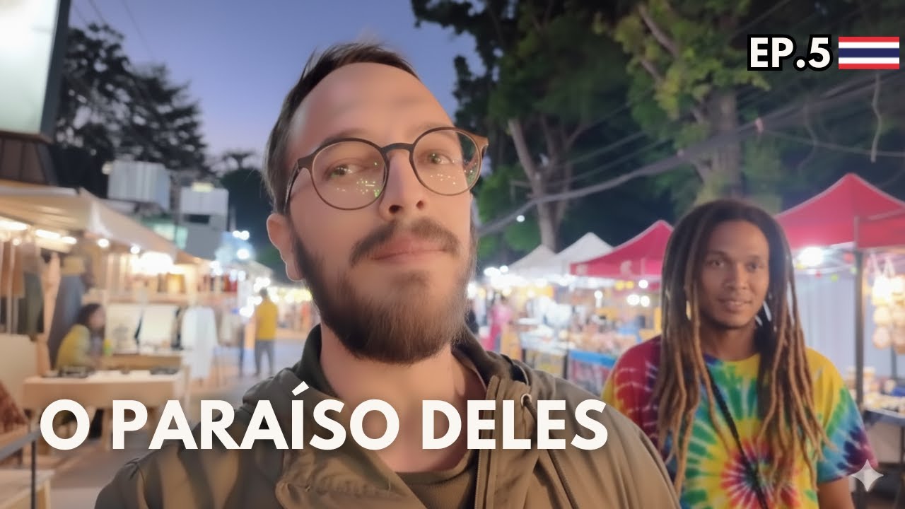 ENTÃO ASSIM É A CIDADE DOS HIPPIES NA TAILÂNDIA?