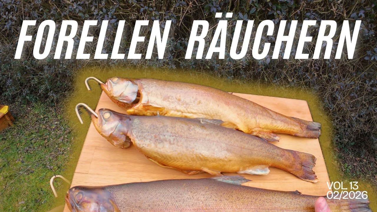 TUTORIAL: FORELLEN HEISS RÄUCHERN - Veredelung auf die leichte Art | VOL 13