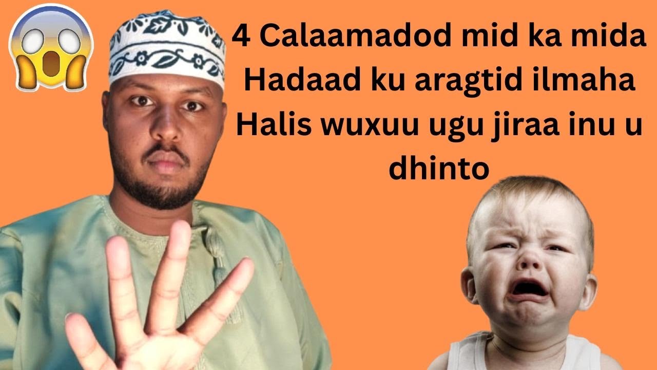 4 calaamadood oo Halis ah hadaad ilmaha ku aragtid Deg deg uga cilaaji