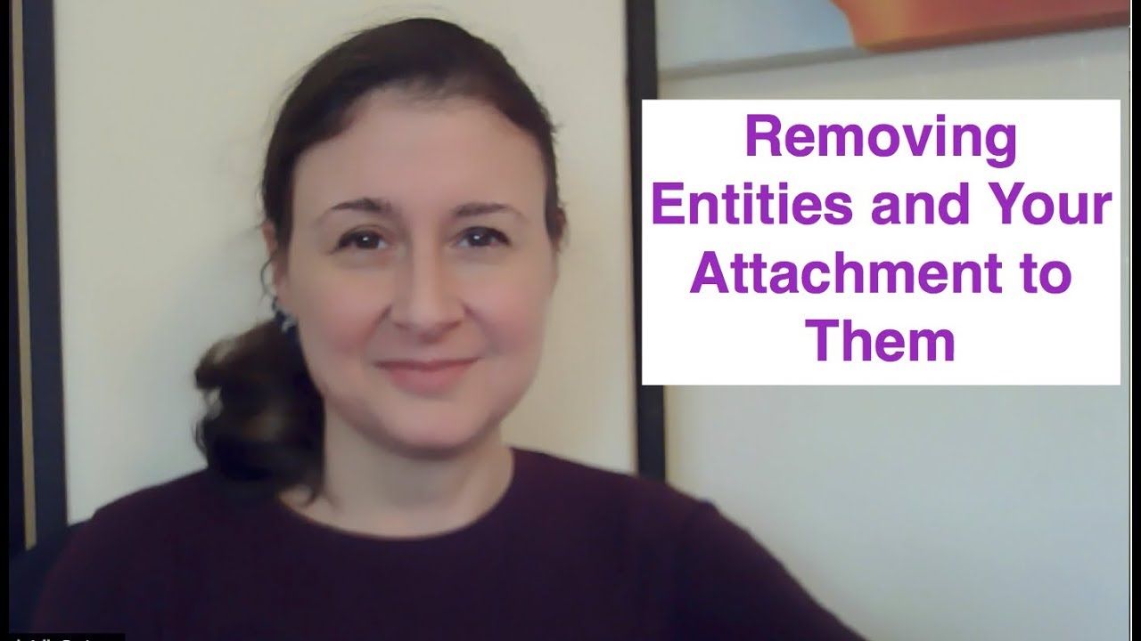 Removing Entities and Your Attachment to Them