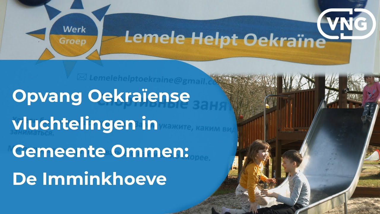 Opvang Oekraïense Vluchtelingen in Gemeente Ommen - De Imminkhoeve