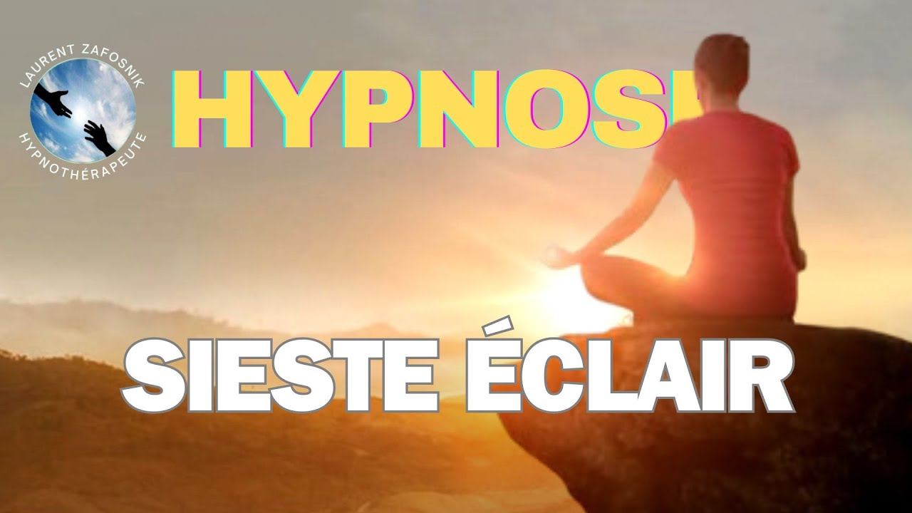 HYPNOSE pour une SIESTE ÉCLAIR