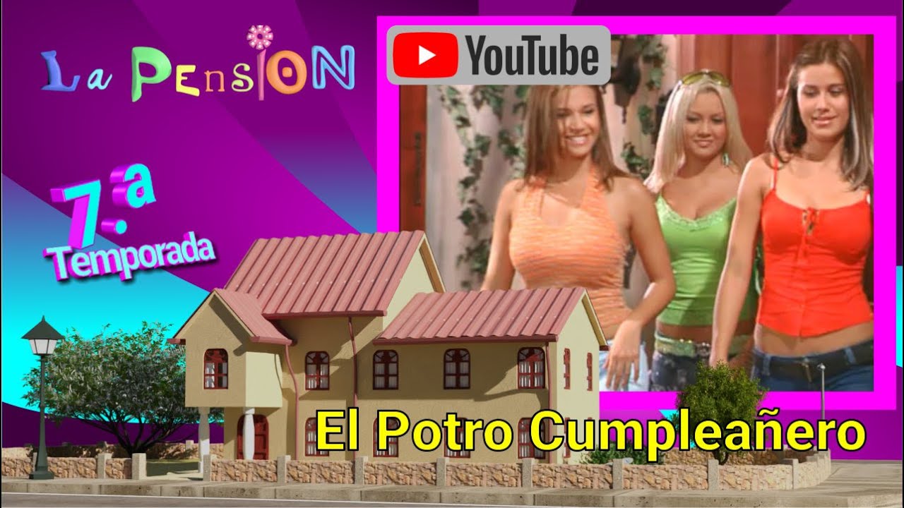 El Potro Cumpleañero (T7 E35)