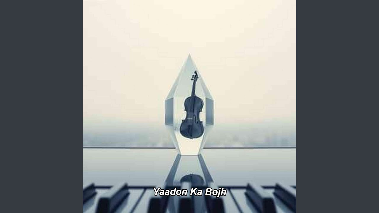 Yaadon Ka Bojh