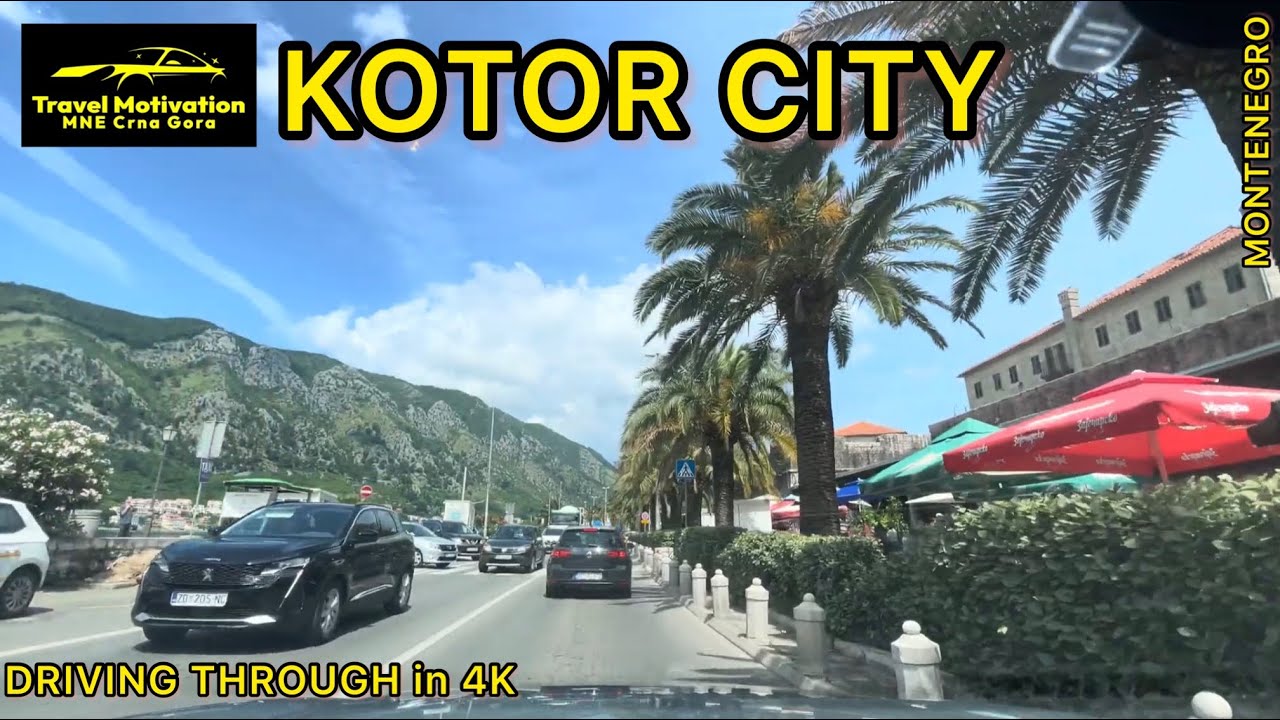 KOTOR City Driving Through in 4K, MNE Crna Gora June 2023 - Vožnja kroz Kotor u Junu mjesecu