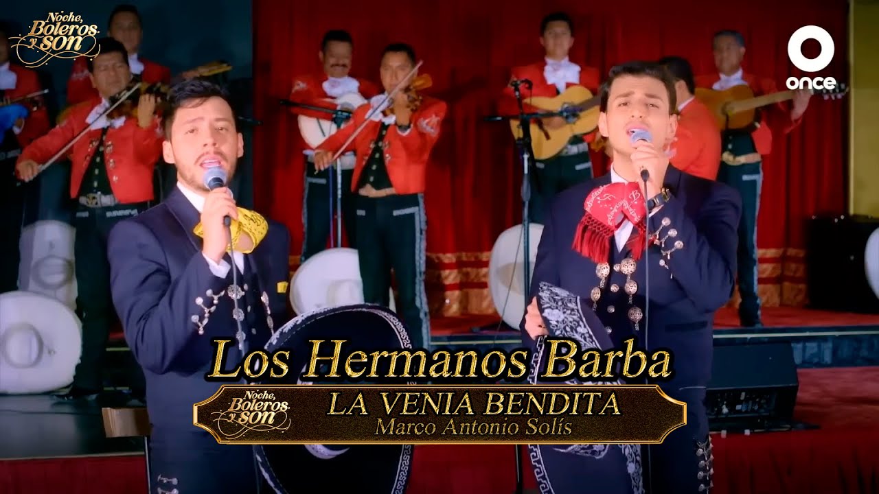 La Venia Bendita - Los Hermanos Barba - Noche, Boleros y Son