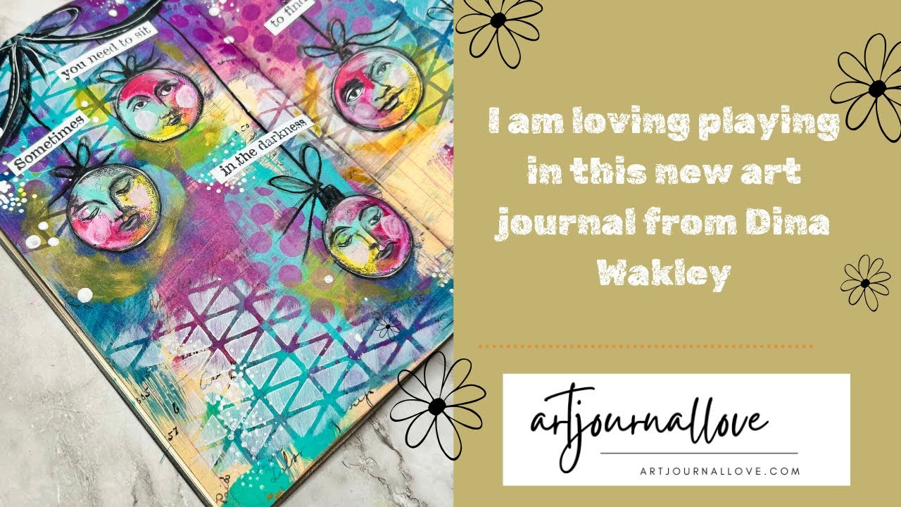 I am loving playing in this new art journal from Dina Wakley