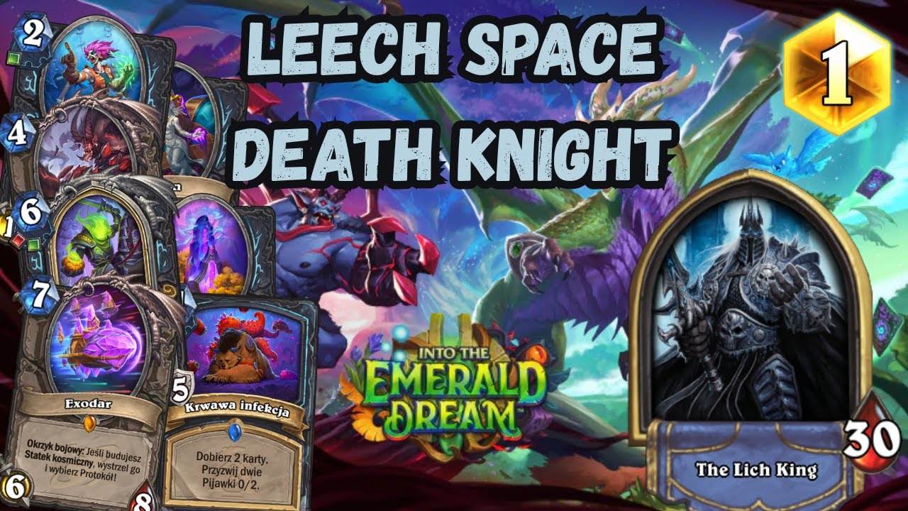 Leech Space Death Knight! - Giga kontrola stołu! (Into the Emerald Dream)