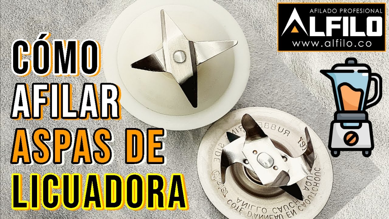 Parte 2: CÓMO AFILAR CUCHILLAS DE LICUADORA: Guia paso a paso.