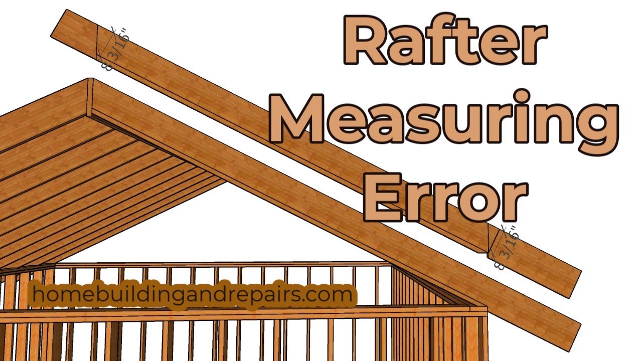 How to Correctly Measure Roof Rafter If You Cut Seat Cut First And Then Layout Measurements