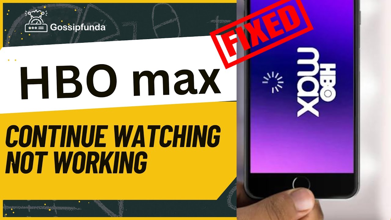 HBO max continue watching not working
