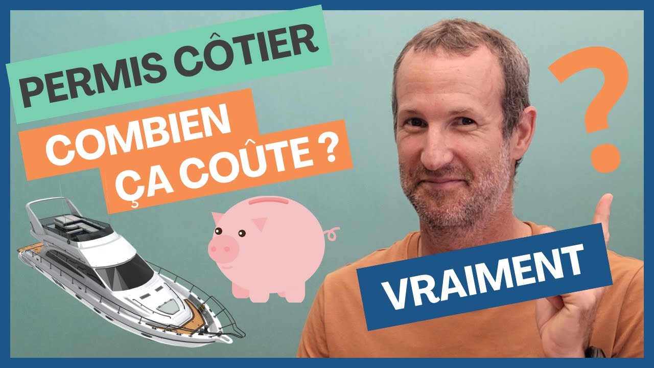 Le VRAI prix du PERMIS CÔTIER - Le saviez-vous ?
