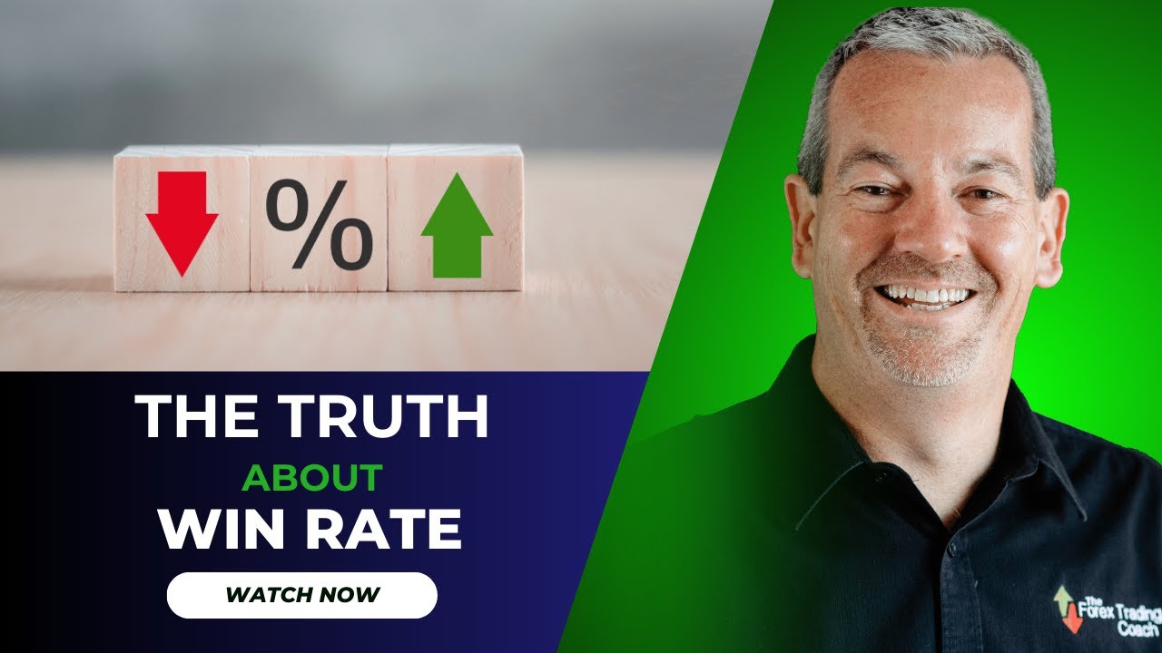 The Truth About Win Rate: How to Be a Profitable Forex Trader