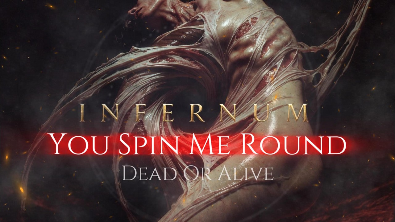 Dead Or Alive - You Spin Me Round [Epic Dark Techno] [INFERNUM]