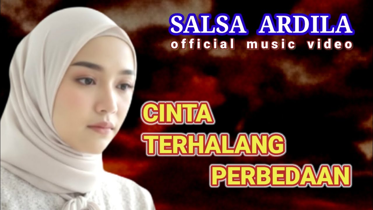 CINTA TERHALANG PERBEDAAN - Salsa Ardila | lagu cinta sedih slow rock
