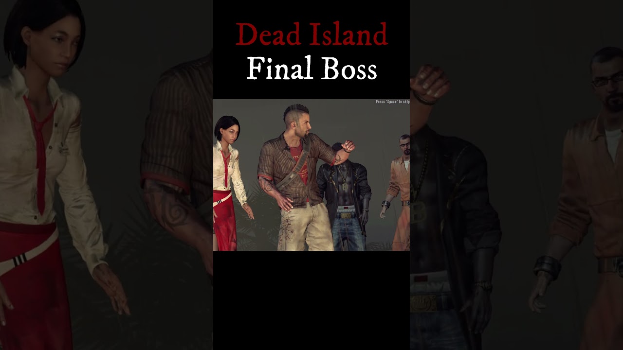 Dead Island Final Boss [Definitive Edition]