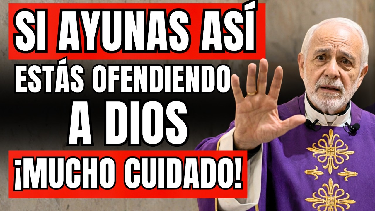 ⚠️ El Padre Samuel ADVIERTE: Si Ayunas ASÍ Durante La Cuaresma, Tu Sacrificio No Vale Nada