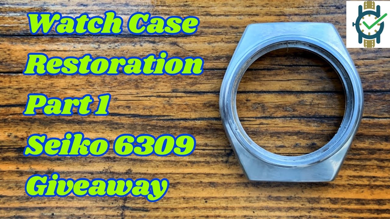 Watch Case Restoration Part 1 - Seiko 6309 Giveaway