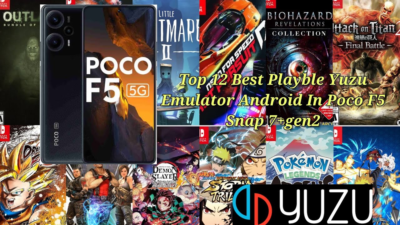 Top 12 best playable Yuzu android Emulator In Poco F5 (Stable Fps)