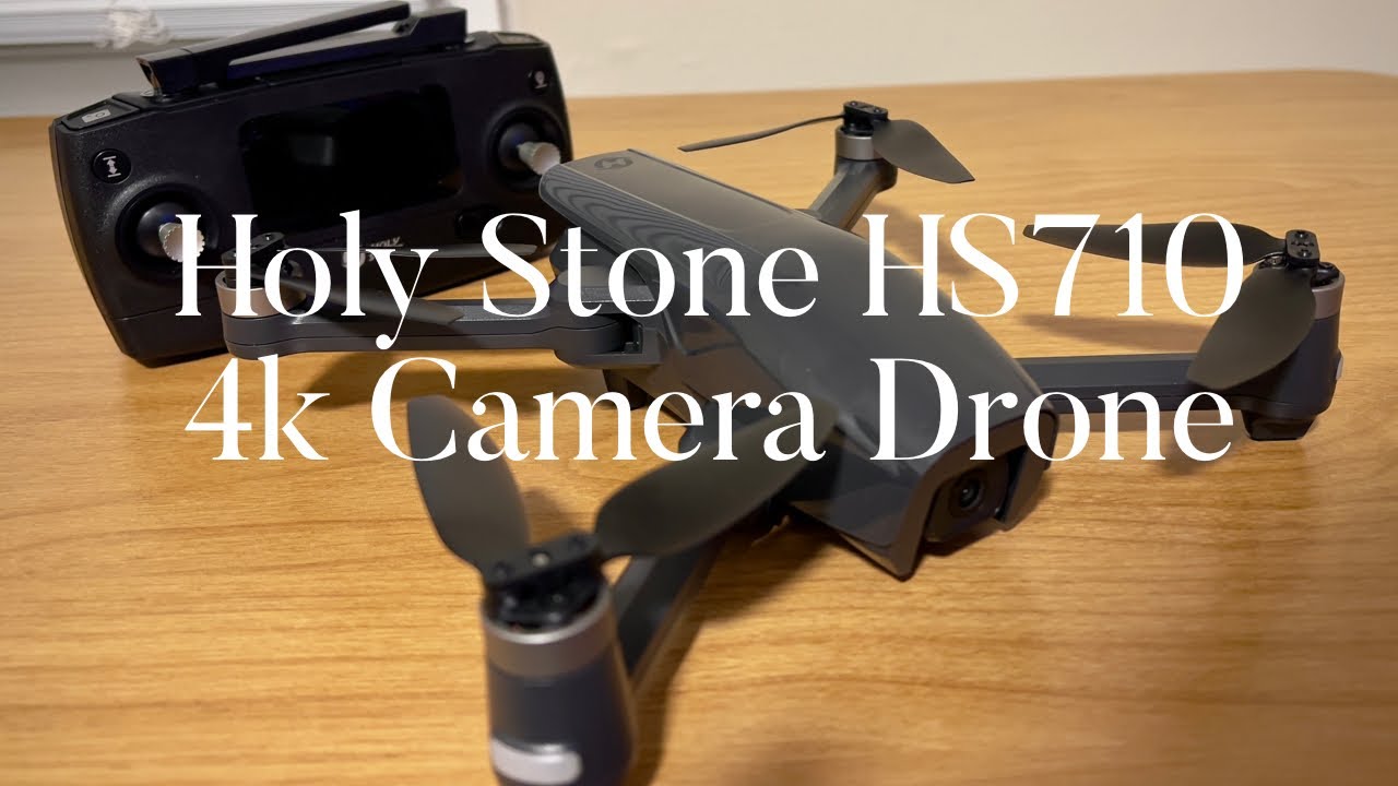 Holy Stone 710 Foldable 4k Camera Drone: Unbox and Beginners Guide
