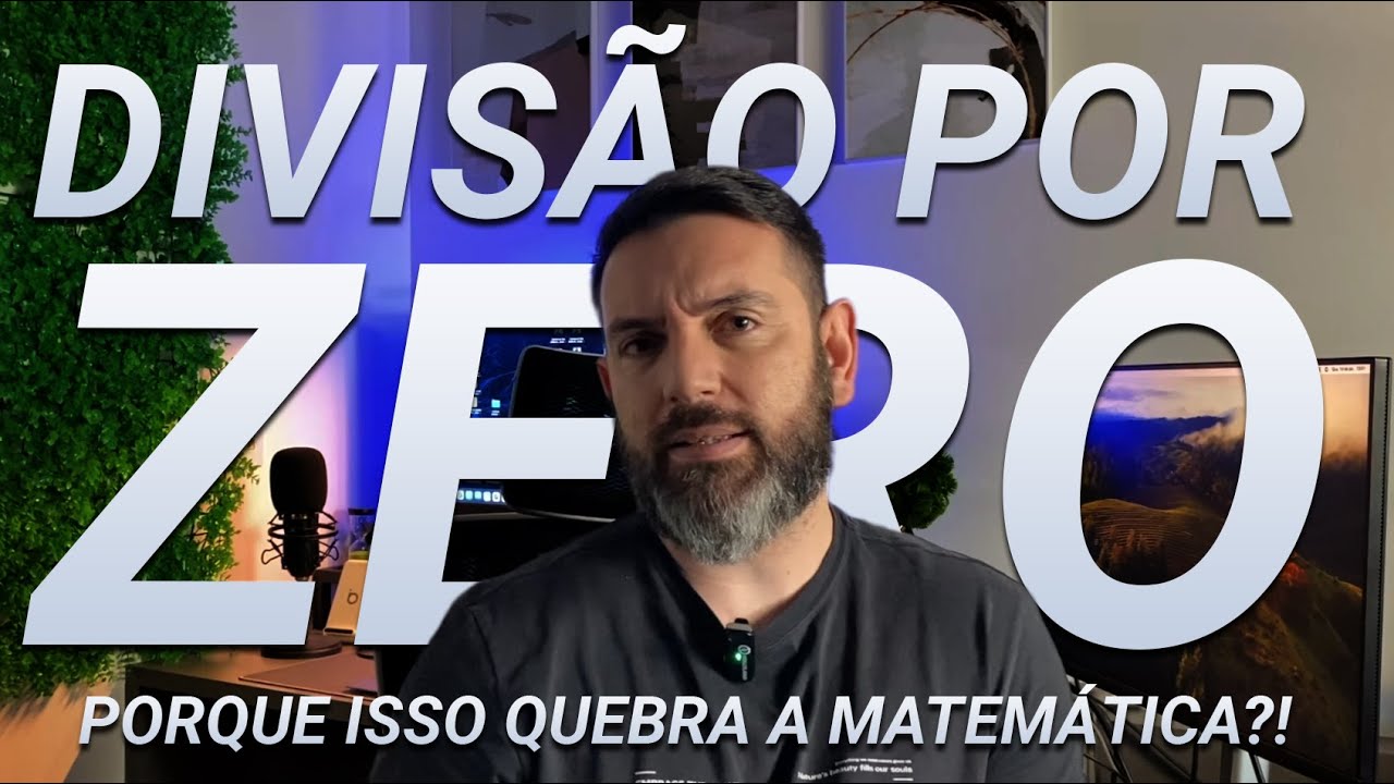 Por que dividir por zero não faz sentido? (e nunca fez)