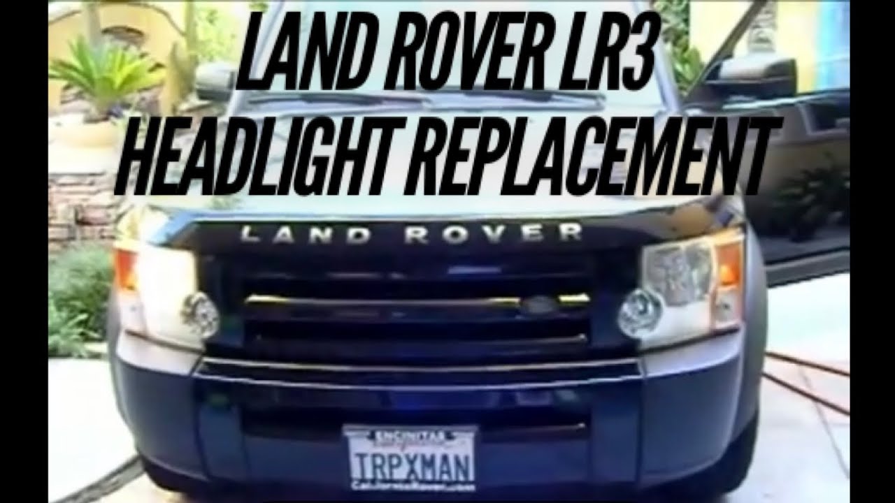 Замена фар Land Rover LR3