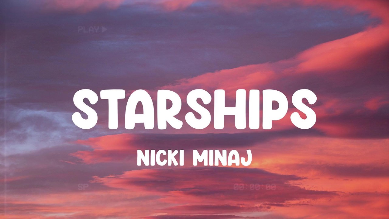 Starships - Nicki Minaj, Lady Gaga, One Direction,... MIX LYRICS