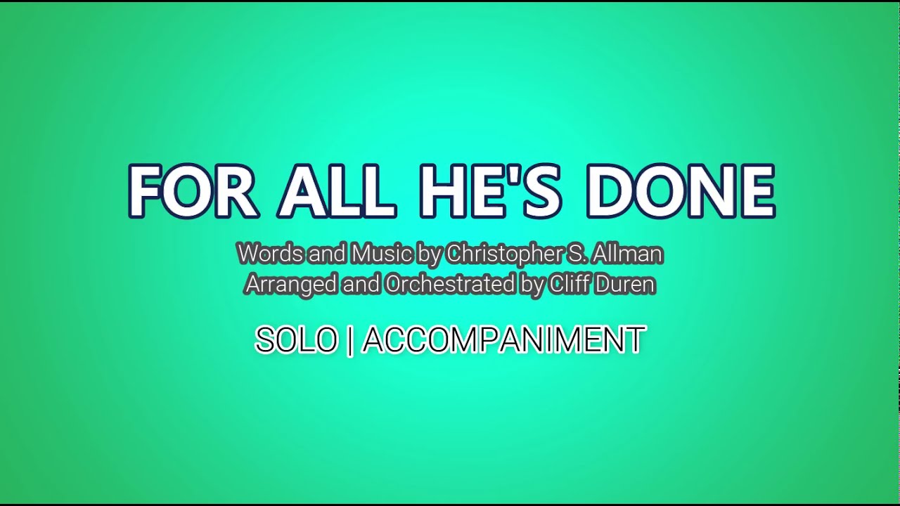 For All He's Done | Solo | Piano