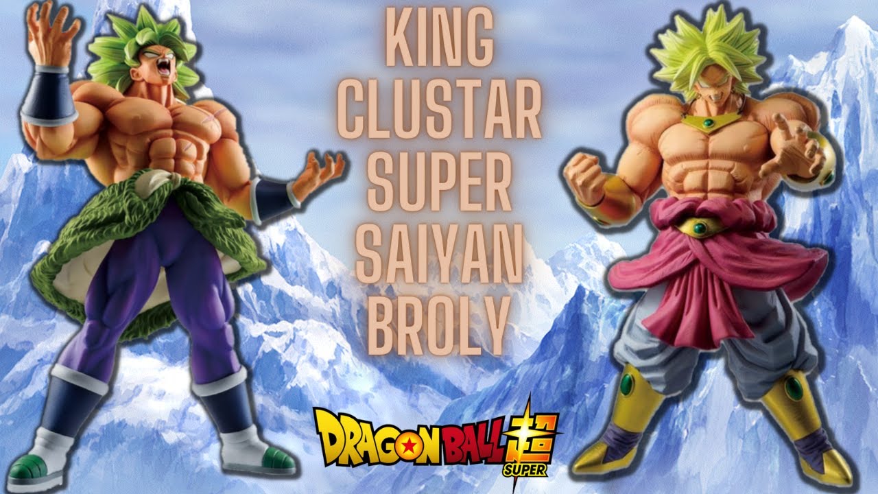 2 Figures Legendary Super Saiyan Broly - King Clustar (Omnibus VS. Z) 