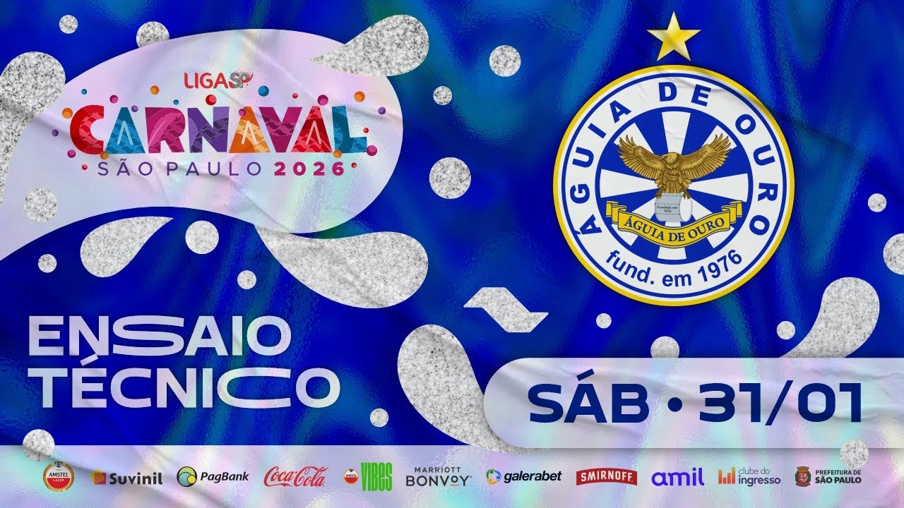 ENSAIO T&Eacute;CNICO - &Aacute;GUIA DE OURO | CARNAVAL SP 2026 | 31.01.2026