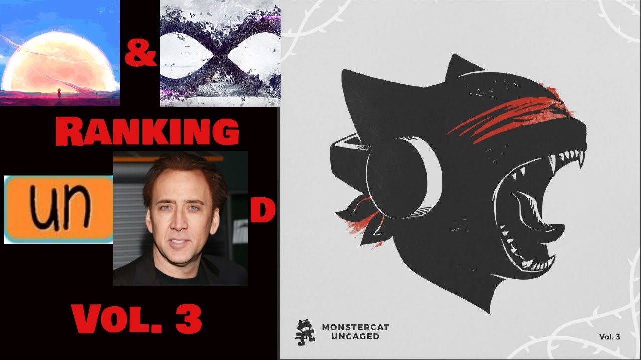 Ranking Monstercat Uncaged Vol. 3 (w/3cstasy7410)
