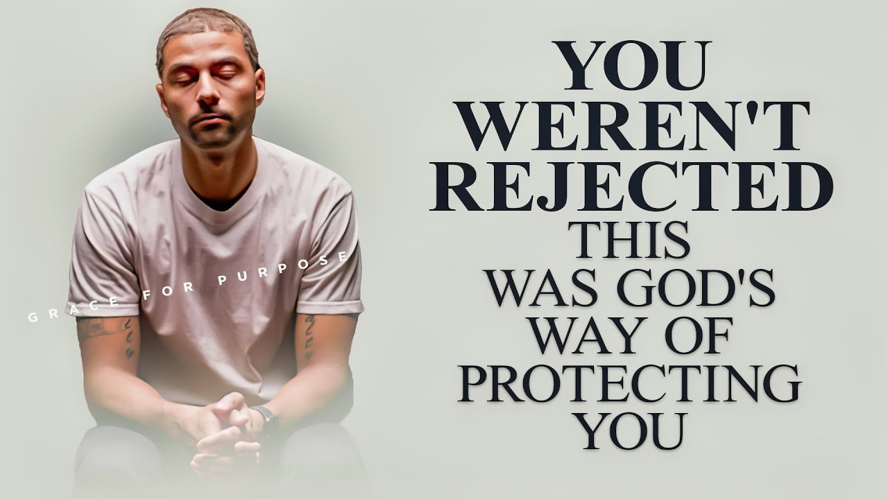 They May Have Rejected You But God Didn't!
