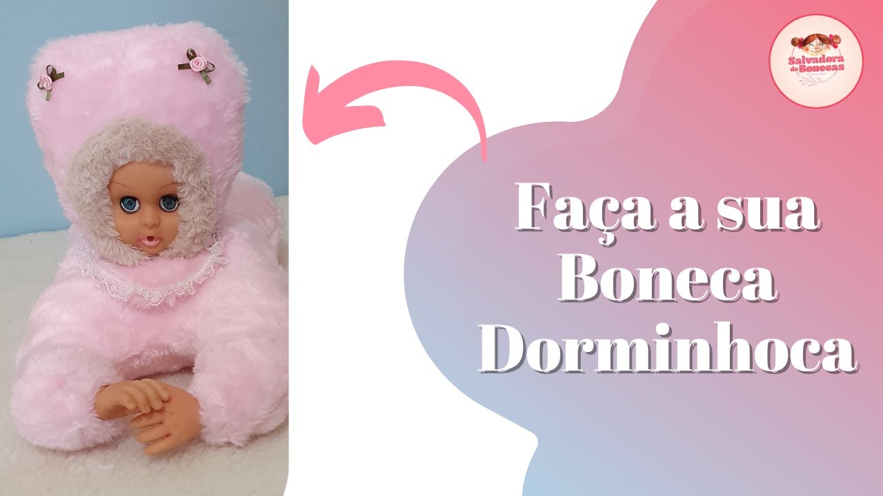 Como Transformar Qualquer Boneca em BONECA DORMINHOCA | Fátima Meloti