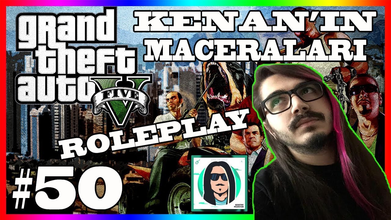 KENDİNEMÜZİSYEN - GAÇ GAÇ NEREYE KADAR - GTA V KENAN'IN MACERALARI (ROLEPLAY) #50