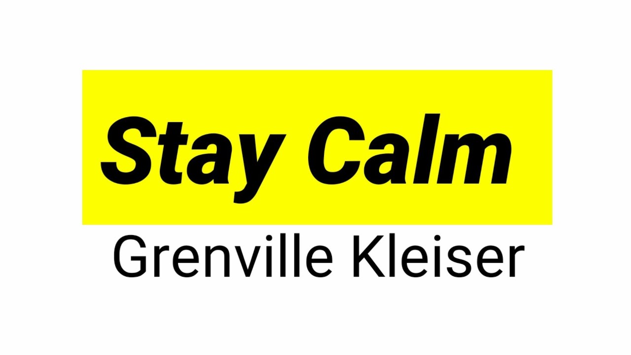 Stay Calm by Grenville Kleiser in hindi summary line by line explanation