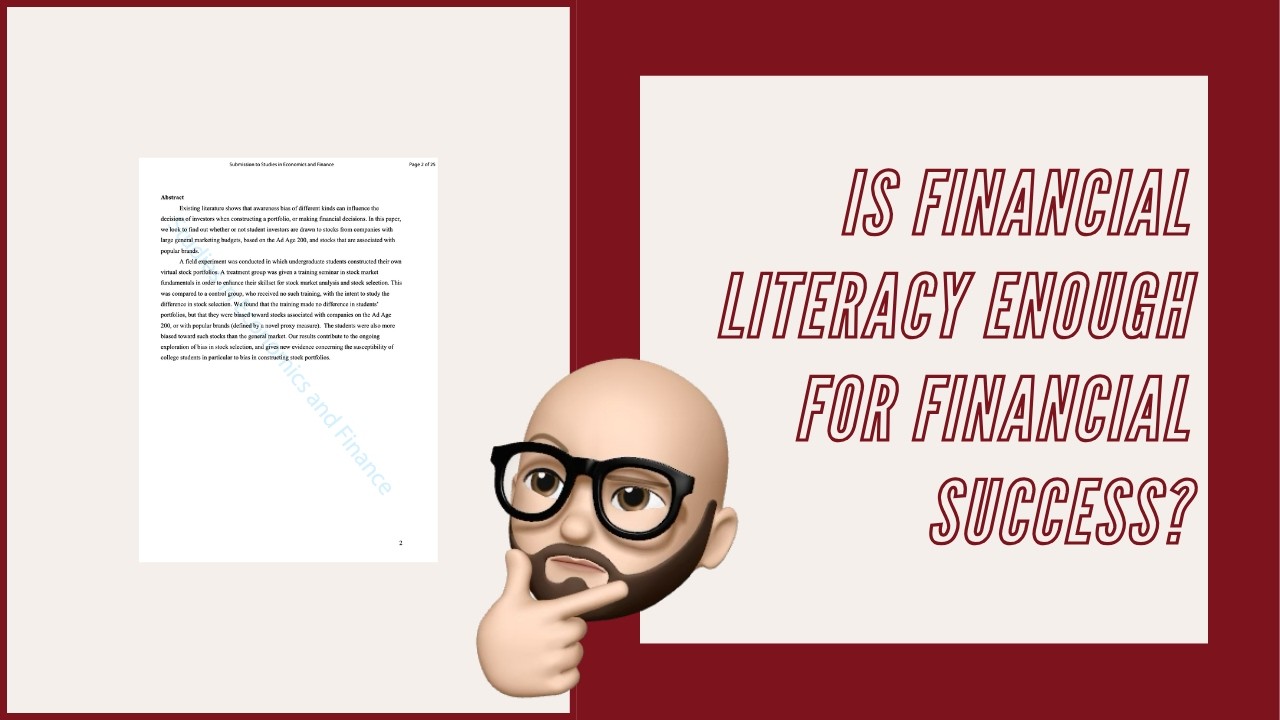 Is Financial Literacy Enough for Financial Success?