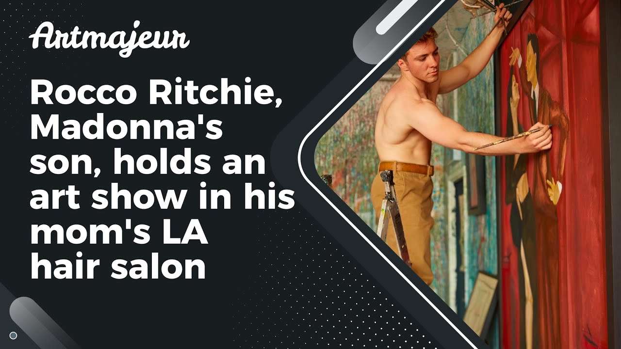 Rocco Ritchie, Madonna's son, holds an art show in his mom's LA hair salon