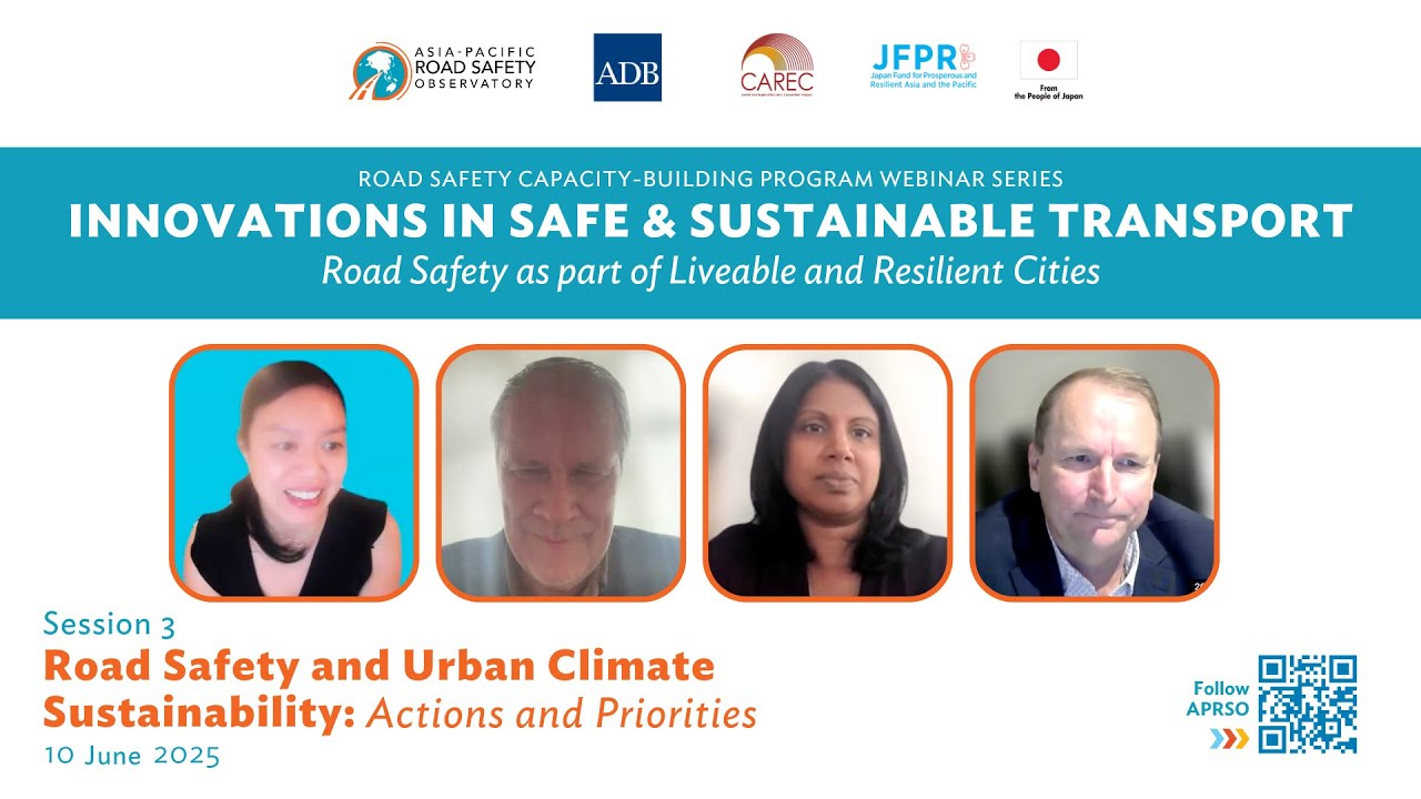 Innovations in Safe & Sustainable Transport: Capacity Building Webinar Series 2 - Session 3