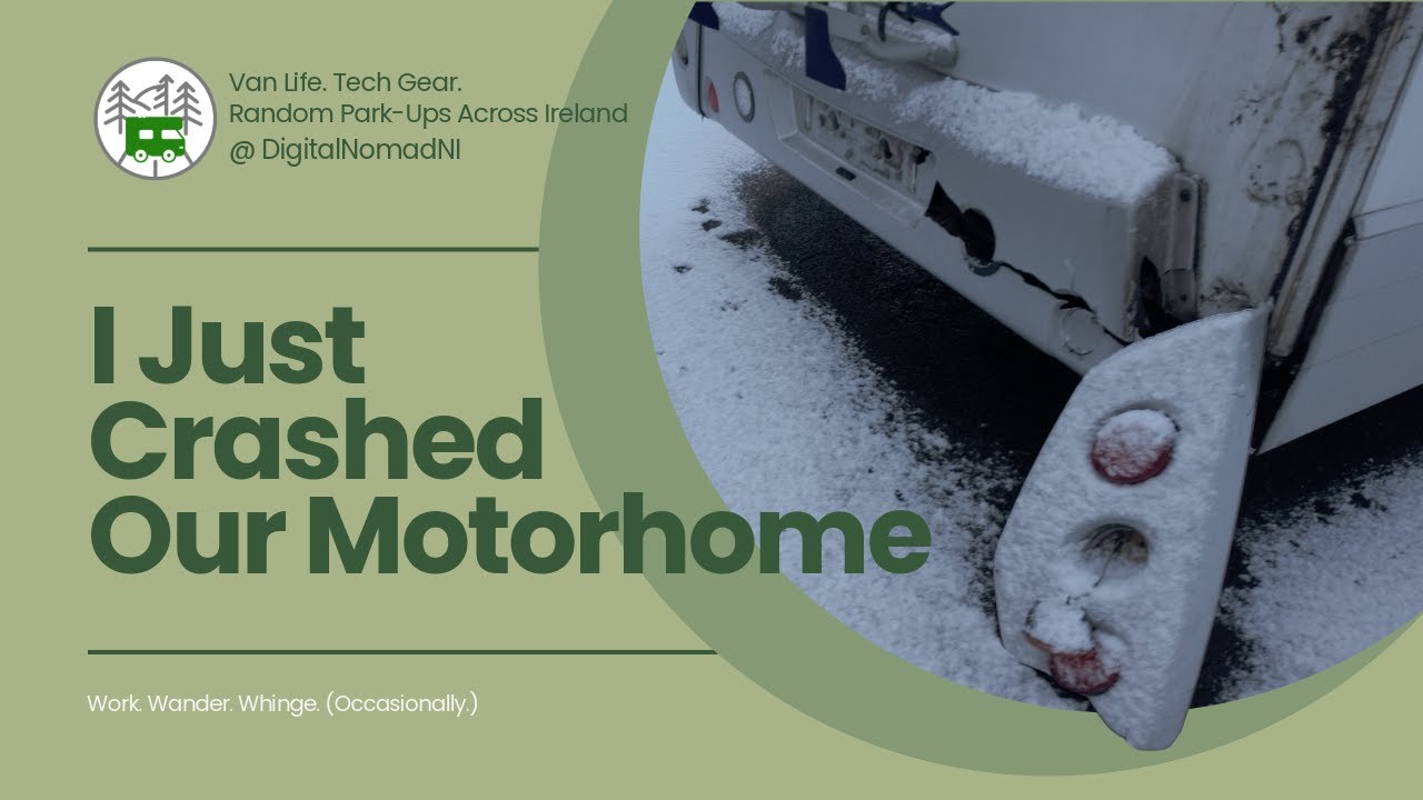 Never Done This Before | Motorhome Accident Near Enniskillen