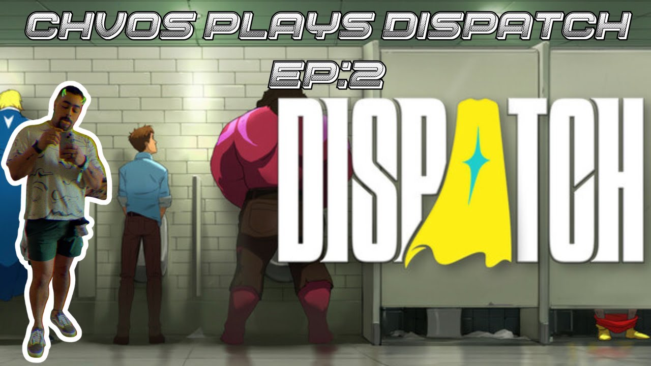 DISPATCH EPISODE 2 REACTION | PLAYTHRU | CHVOS PLAYS