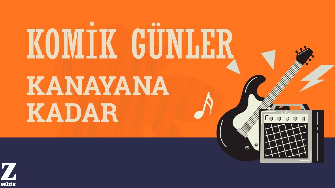 Komik Günler - Kanayana Kadar I Kurtların Arasında 2014 - © Z Müzik