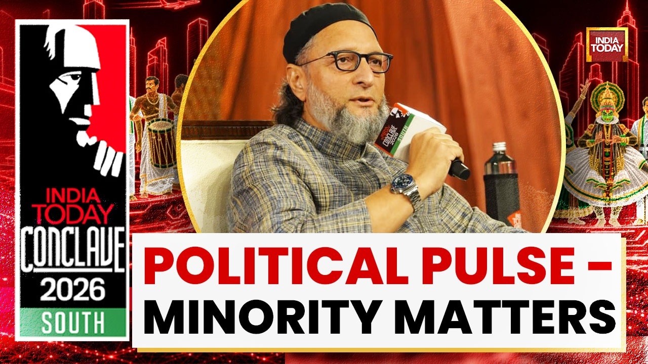 India Today Conclave 2026 South: Owaisi On SIR, UCC, Muslim Politics And UP Alliance | UP Polls 2027