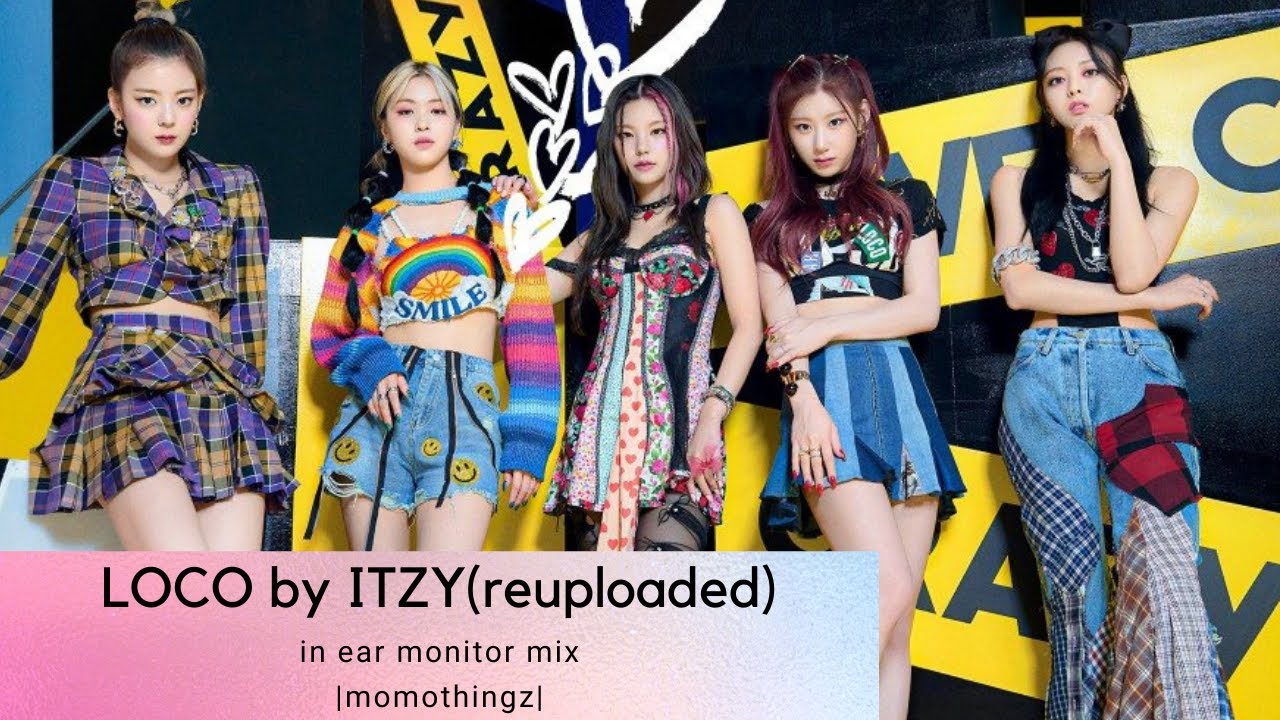 LOCO by ITZY (In-Ear Monitor Mix+ Dance Break)
