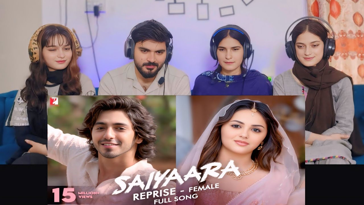 Saiyaara Reprise Female Full Song Reaction | Ahaan, Aneet, Tanishk, Faheem, Shreya 