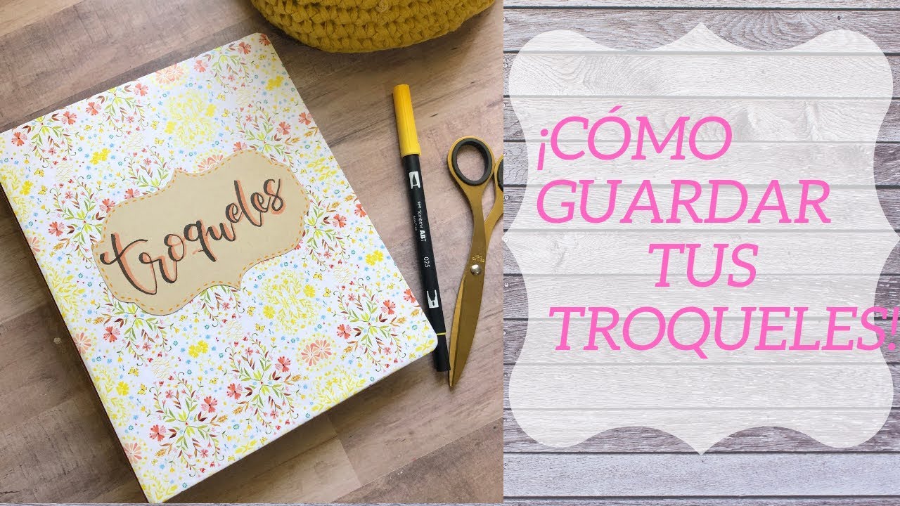 Cómo guardar tus troqueles. ¡Rápido y barato! ;)