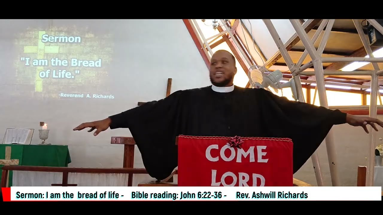 Sunday 08 February 2026-  Sermon by Rev Ashwill Richards- I am the bread of life