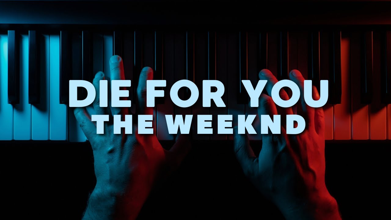 The Weeknd - Die For You (Piano Cover)