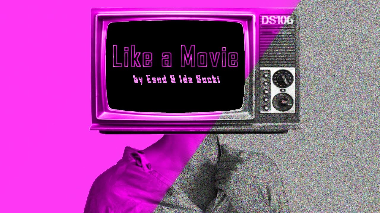 LIKE A MOVIE - original song by esnd & ida bucki